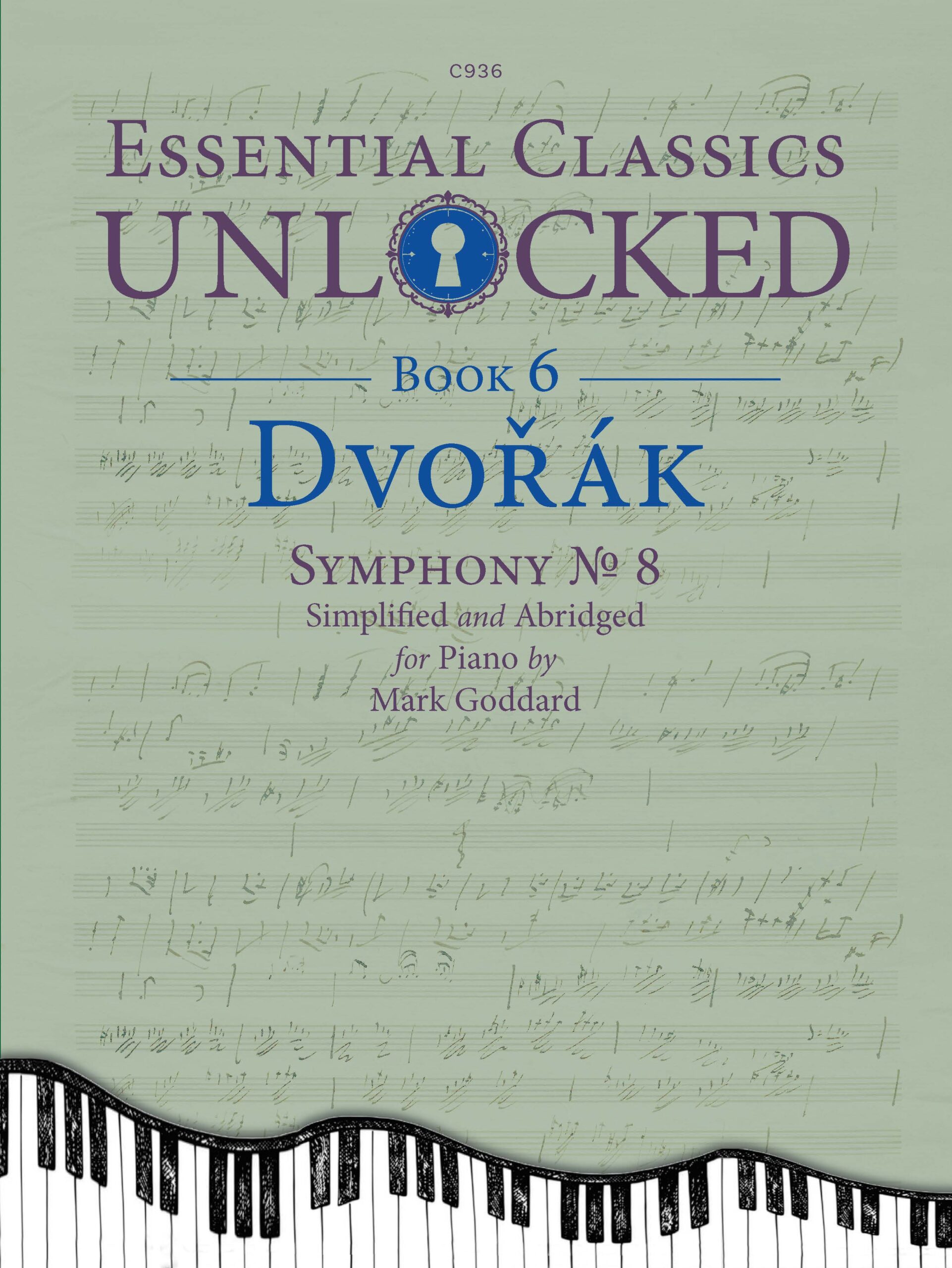 Essential Classics Unlocked for Piano - Book 6: Dvořák
